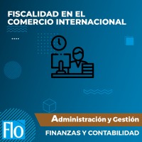 FISCALIDAD EN EL COMERCIO INTERNACIONAL Flo Formación