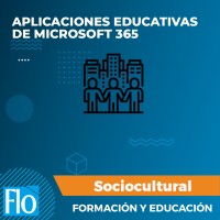 APLICACIONES EDUCATIVAS DE MICROSOFT 365 Flo Formación