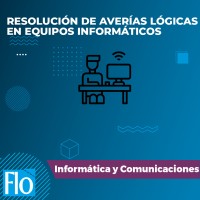 RESOLUCIÓN DE AVERÍAS LÓGICAS EN EQUIPOS INFORMÁTICOS Flo Formación