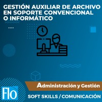 GESTIÓN AUXILIAR DE ARCHIVO EN SOPORTE CONVENCIONAL O INFORMÁTICO Flo Formación