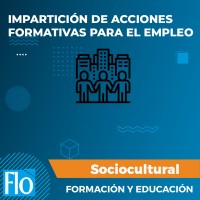 IMPARTICIÓN DE ACCIONES FORMATIVAS PARA EL EMPLEO Flo Formación