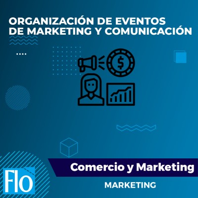 ORGANIZACIÓN DE EVENTOS DE MARKETING Y COMUNICACIÓN Flo Formación