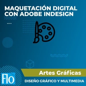 MAQUETACIÓN DIGITAL CON ADOBE INDESIGN Flo Formación