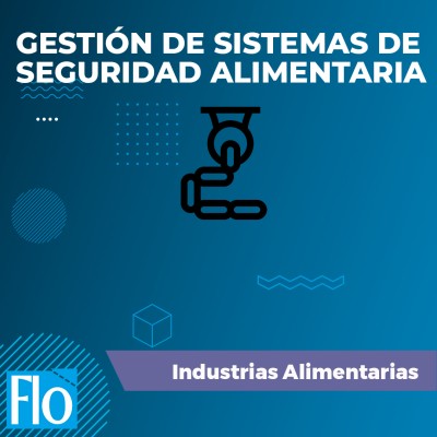 GESTIÓN DE SISTEMAS DE SEGURIDAD ALIMENTARIA Flo Formación