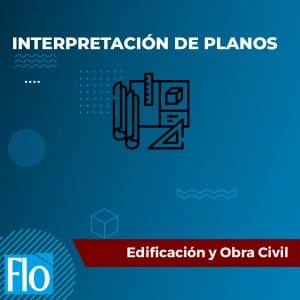 INTERPRETACIÓN DE PLANOS Flo Formación