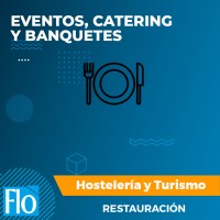 EVENTOS, CATERING Y BANQUETES Flo Formación
