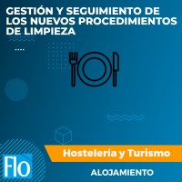 GESTIÓN Y SEGUIMIENTO DE LOS NUEVOS PROCEDIMIENTOS DE LIMPIEZA Flo Formación