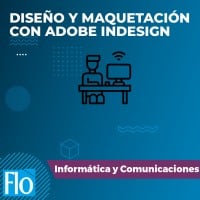DISEÑO Y MAQUETACIÓN CON ADOBE INDESIGN Flo Formación