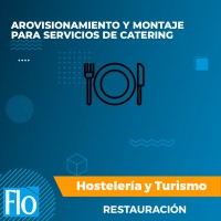 AROVISIONAMIENTO Y MONTAJE PARA SERVICIOS DE CATERING Flo Formación