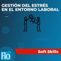 GESTIÓN DEL ESTRÉS EN EL ENTORNO LABORAL Flo Formación