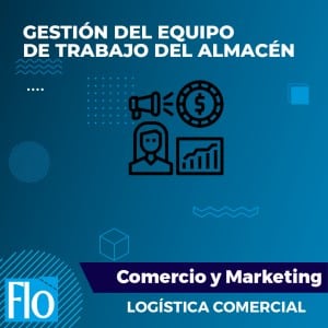 GESTIÓN DEL EQUIPO DE TRABAJO DEL ALMACÉN Flo Formación