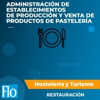 INISTRACIÓN DE ESTABLECIMIENTOS DE PRODUCCIÓN Y VENTA DE PRODUCTOS DE PASTELERÍA Flo Formación