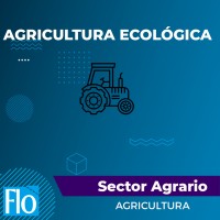 AGRICULTURA ECOLÓGICA Flo Formación