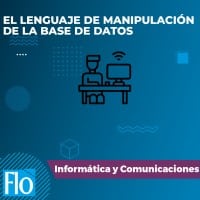 EL LENGUAJE DE MANIPULACIÓN DE LA BASE DE DATOS Flo Formación